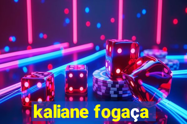 kaliane fogaça